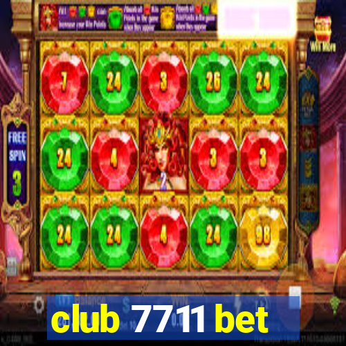 club 7711 bet